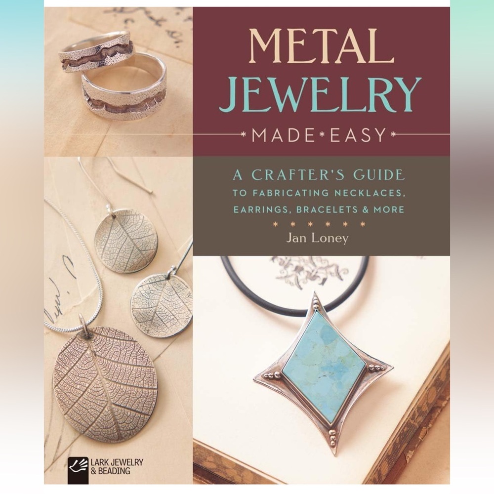 Metal Jewelry Made Easy: A Crafter's Guide By Jan Loney Paperback Book VG